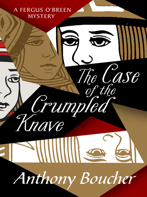 Title details for The Case of the Crumpled Knave by Anthony Boucher - Available